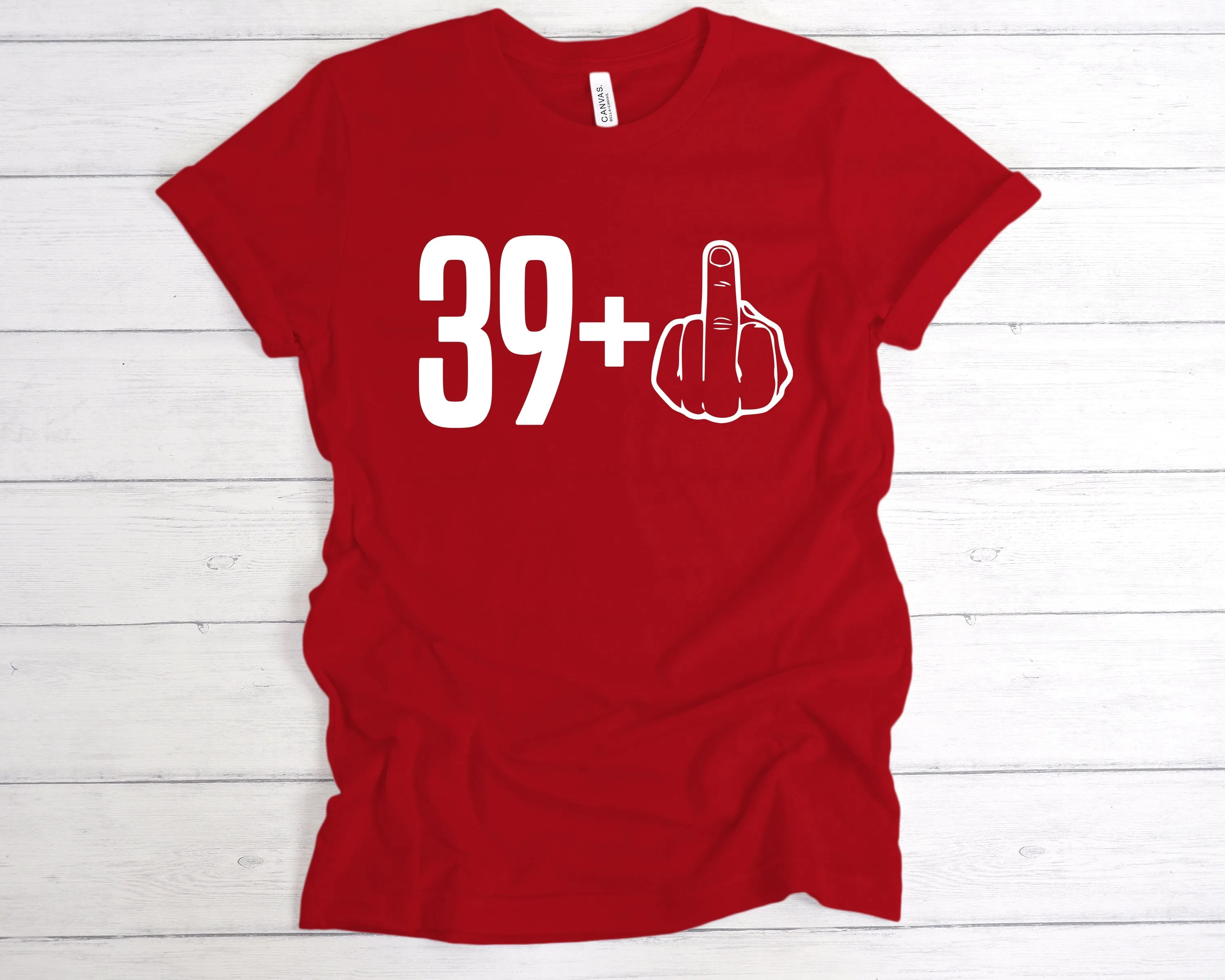 39 1 40th Birthday Middle Finger T-Shirt