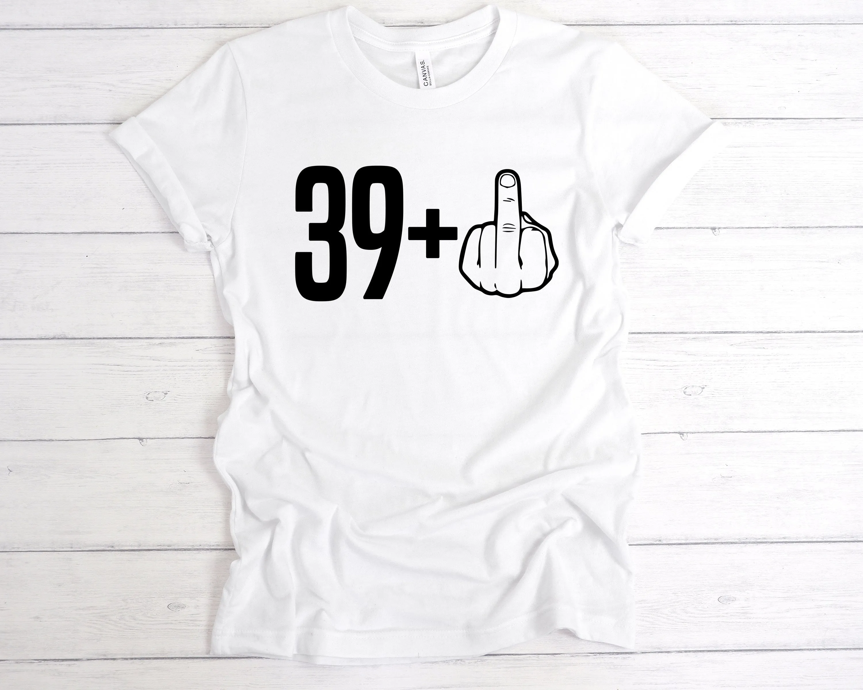 39 1 40th Birthday Middle Finger T-Shirt