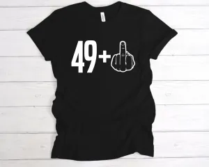 49 1 50th Birthday Middle Finger T-Shirt