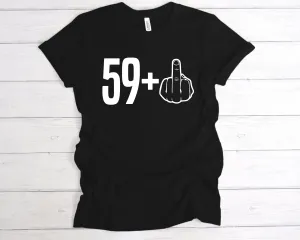 59 1 60th Birthday Middle Finger T-Shirt