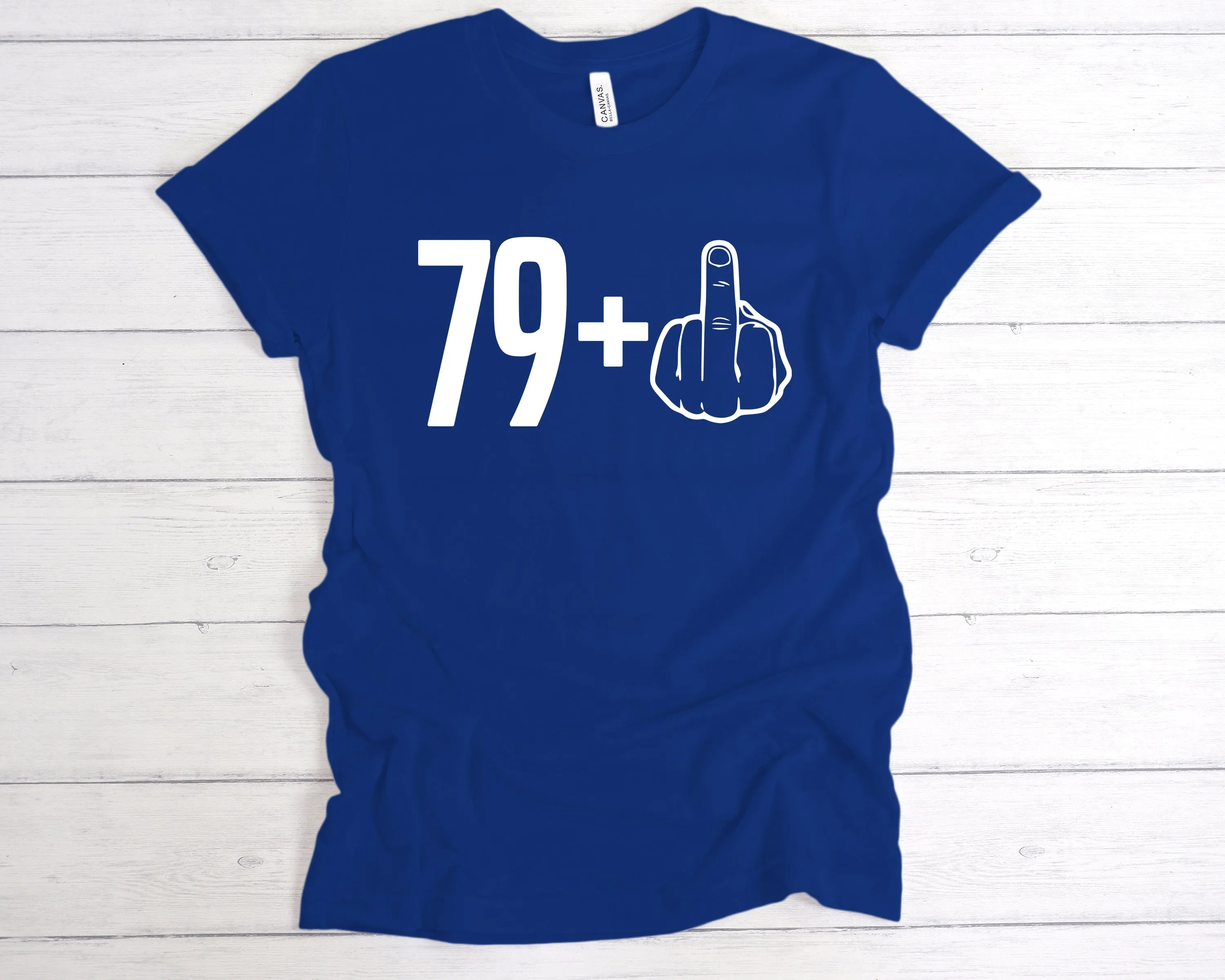 79 1 80th Birthday Middle Finger T-Shirt