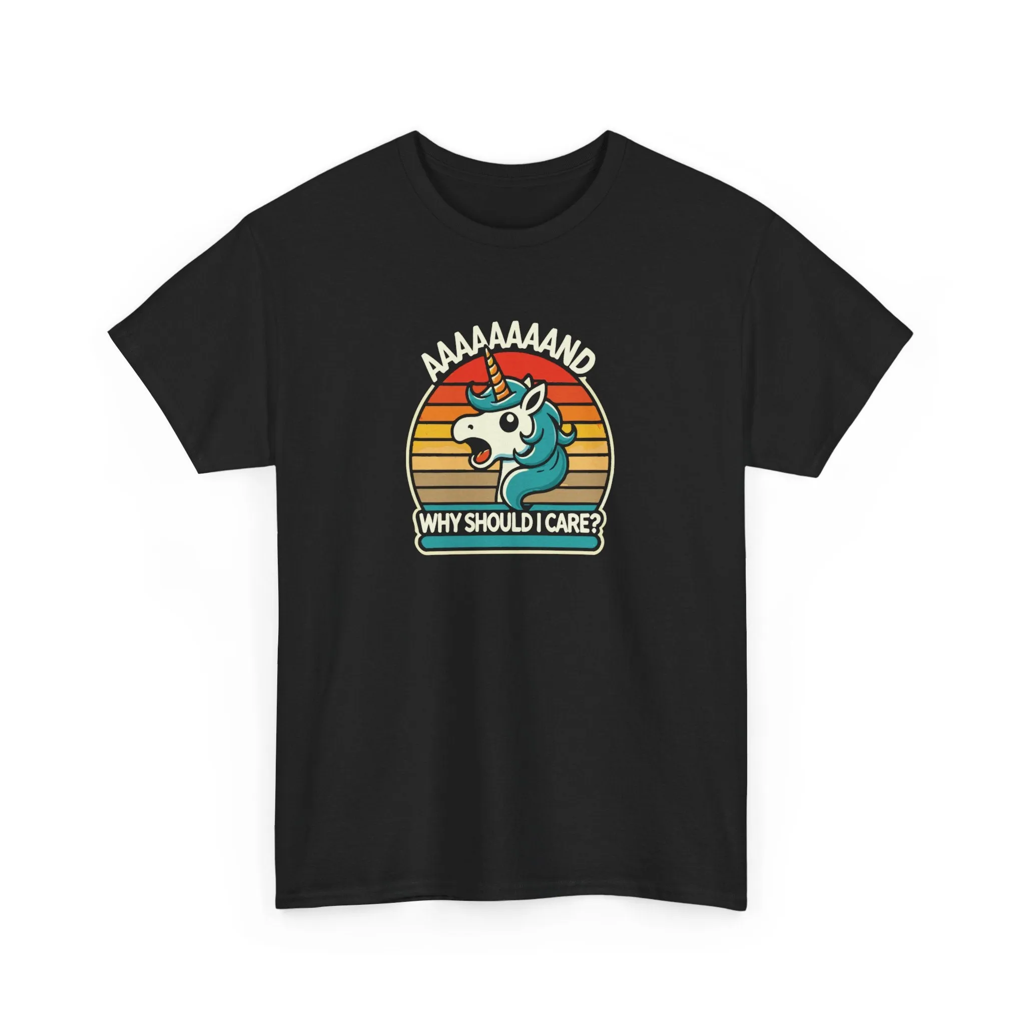 Aaaaand Why Should I Care? T-Shirt