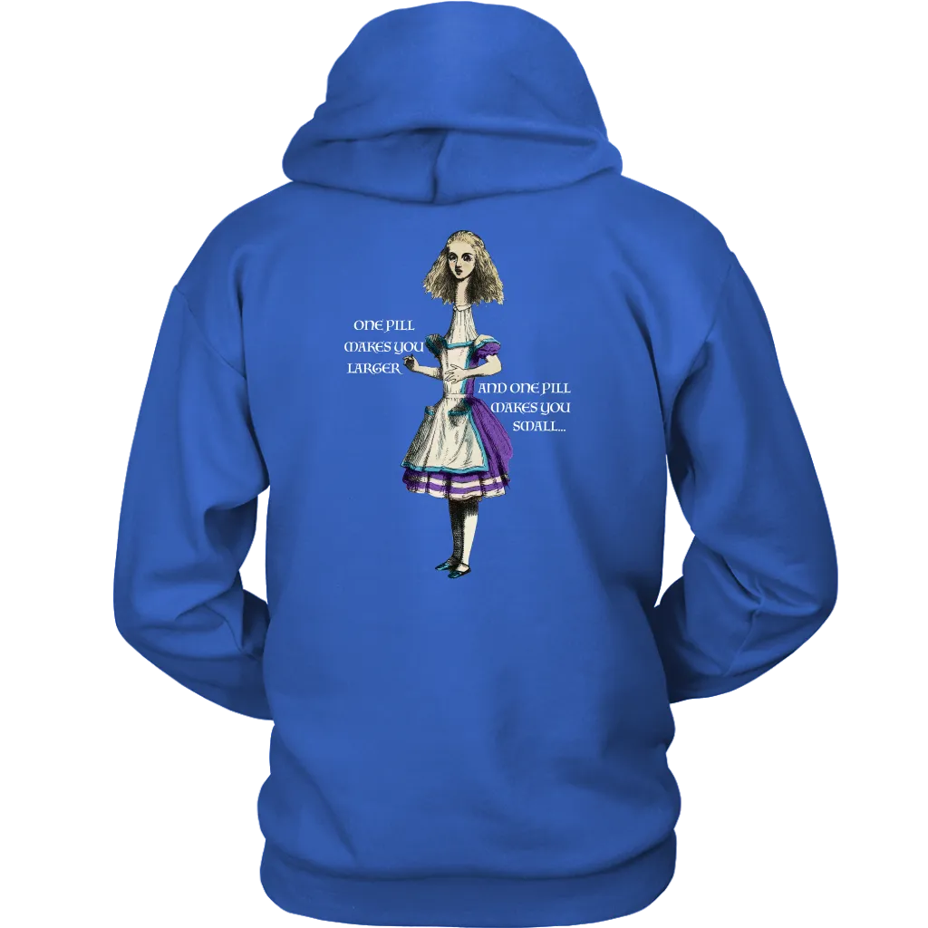 Alice in Wonderland Hoodie, Alice in Wonderland Gift, One Pill Makes you Larger Hoodie, Funny Alice Hoodie