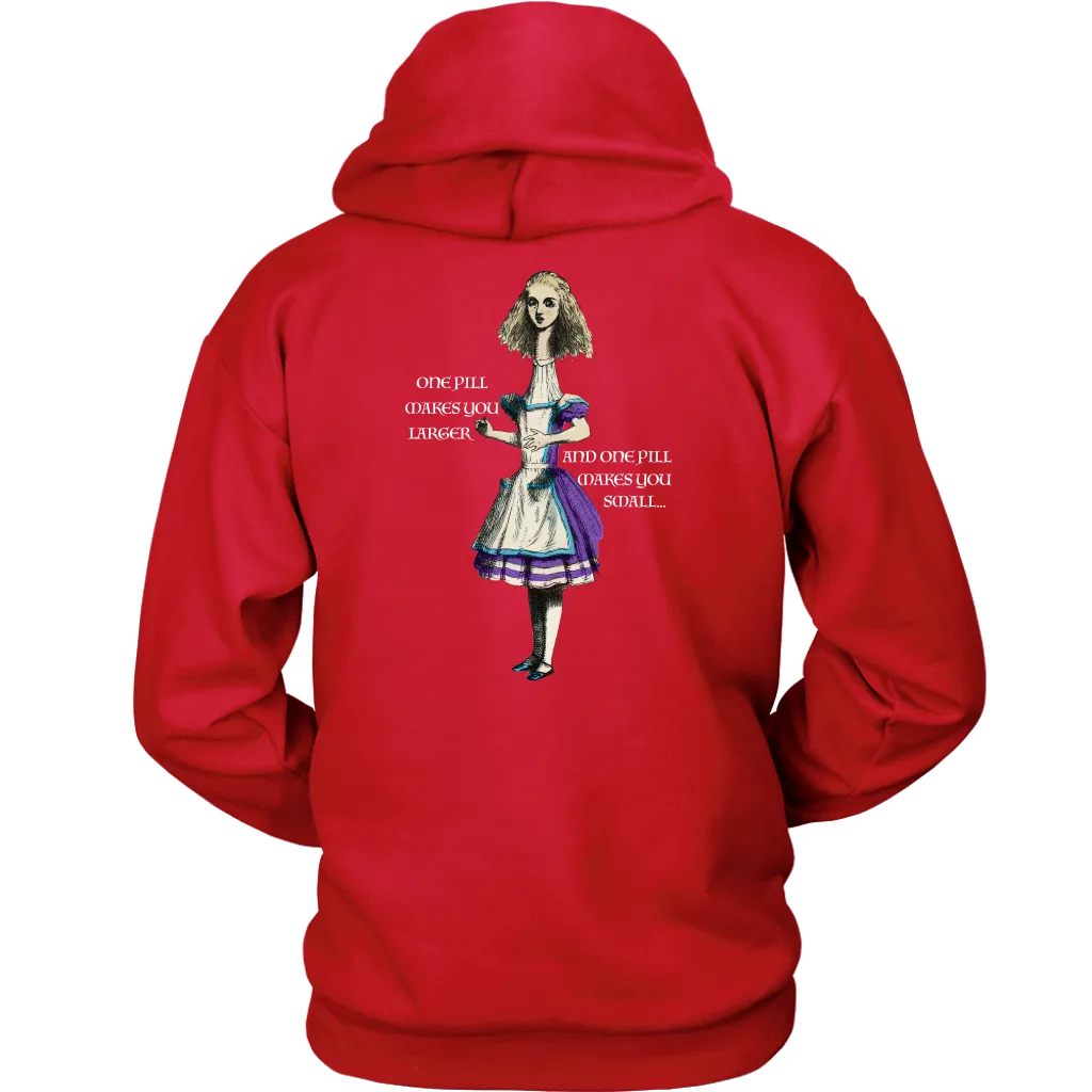 Alice in Wonderland Hoodie, Alice in Wonderland Gift, One Pill Makes you Larger Hoodie, Funny Alice Hoodie