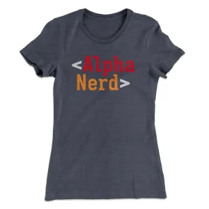 Alpha Nerd Women's T-Shirt