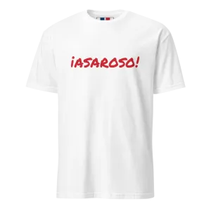 ¡Asaroso! Unisex Dominican T-Shirt