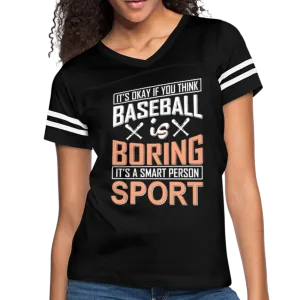 BASEBALL IS BORING Women’s Vintage Sport T-Shirt