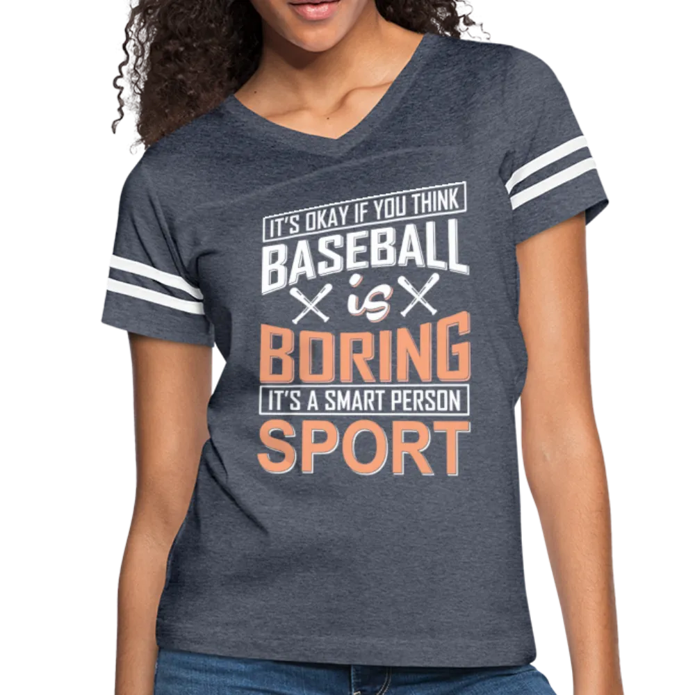 BASEBALL IS BORING Women’s Vintage Sport T-Shirt