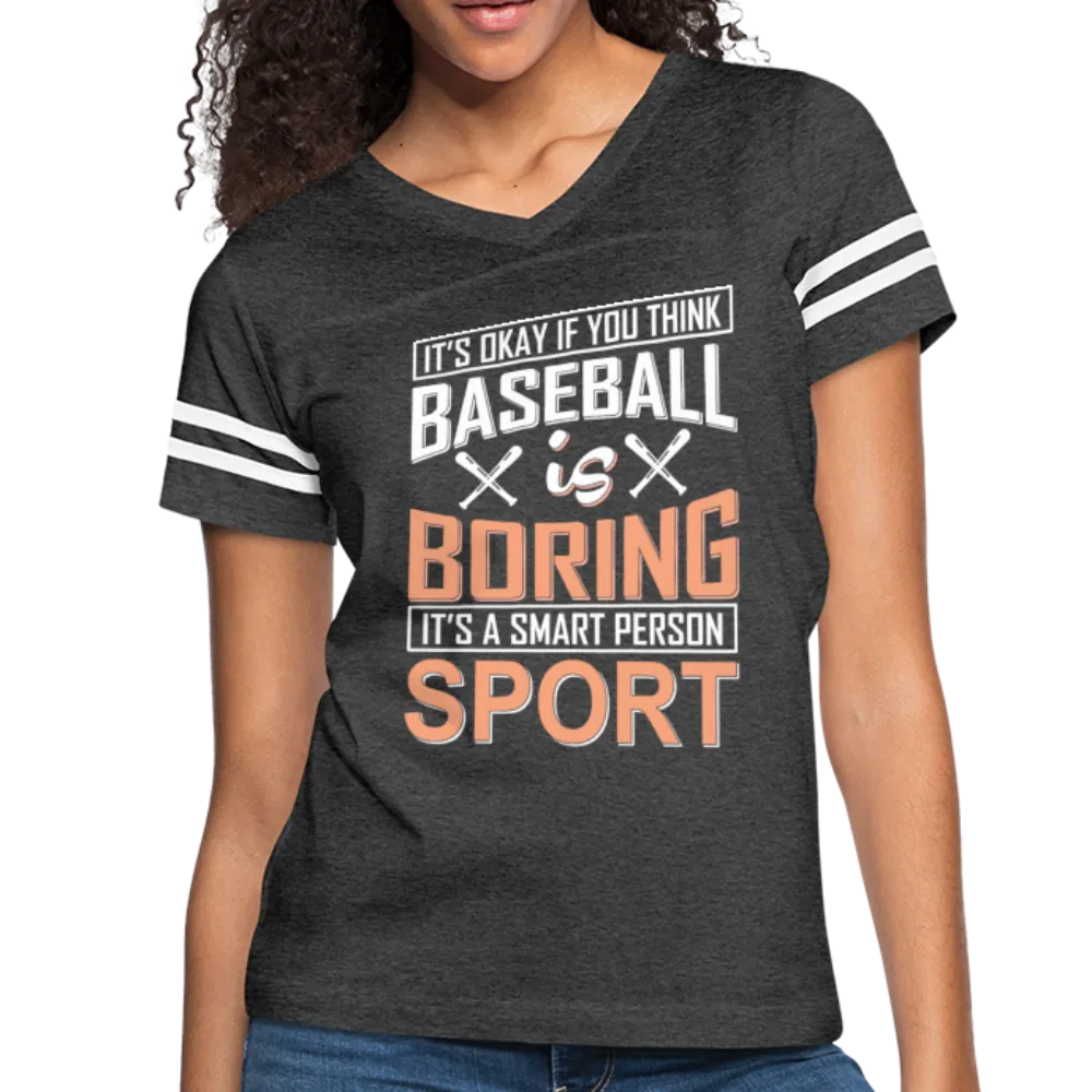 BASEBALL IS BORING Women’s Vintage Sport T-Shirt