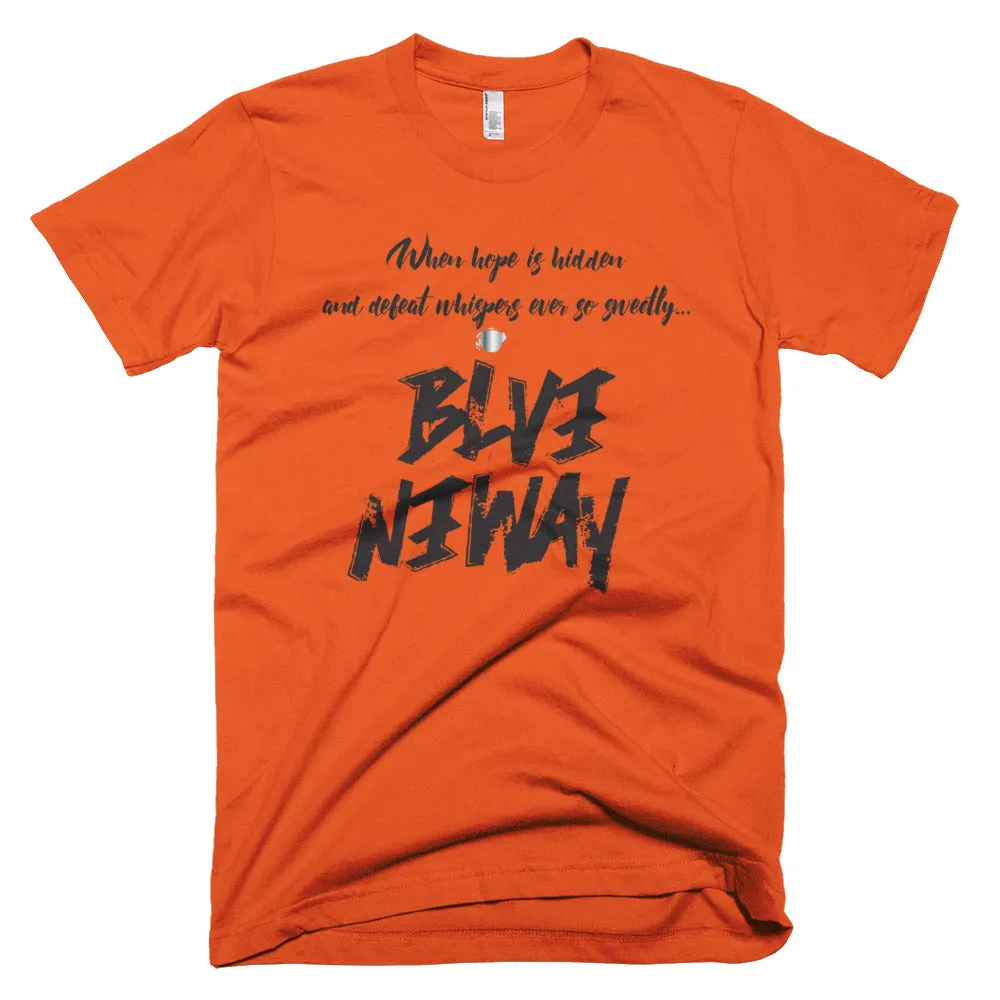 Believe Anyway Be Bold Unisex Short-Sleeve T-Shirt