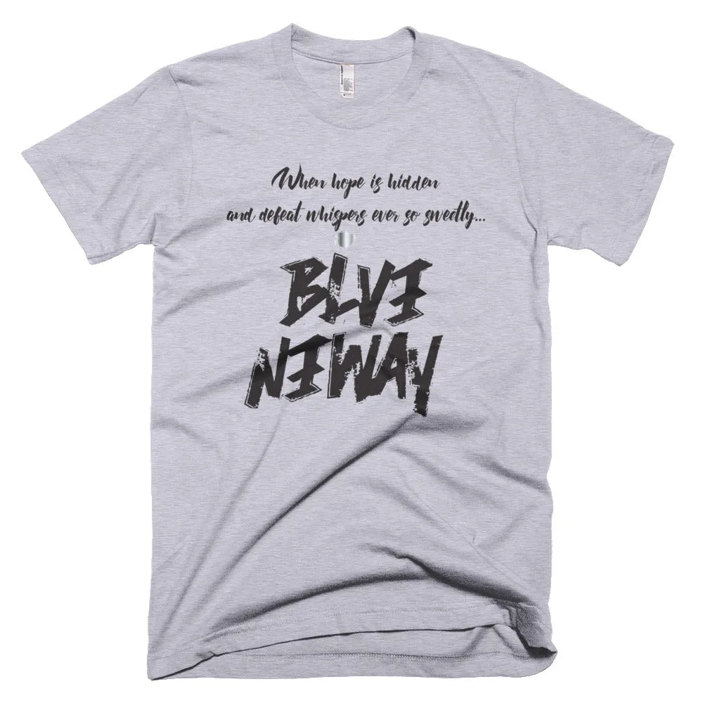 Believe Anyway Be Bold Unisex Short-Sleeve T-Shirt