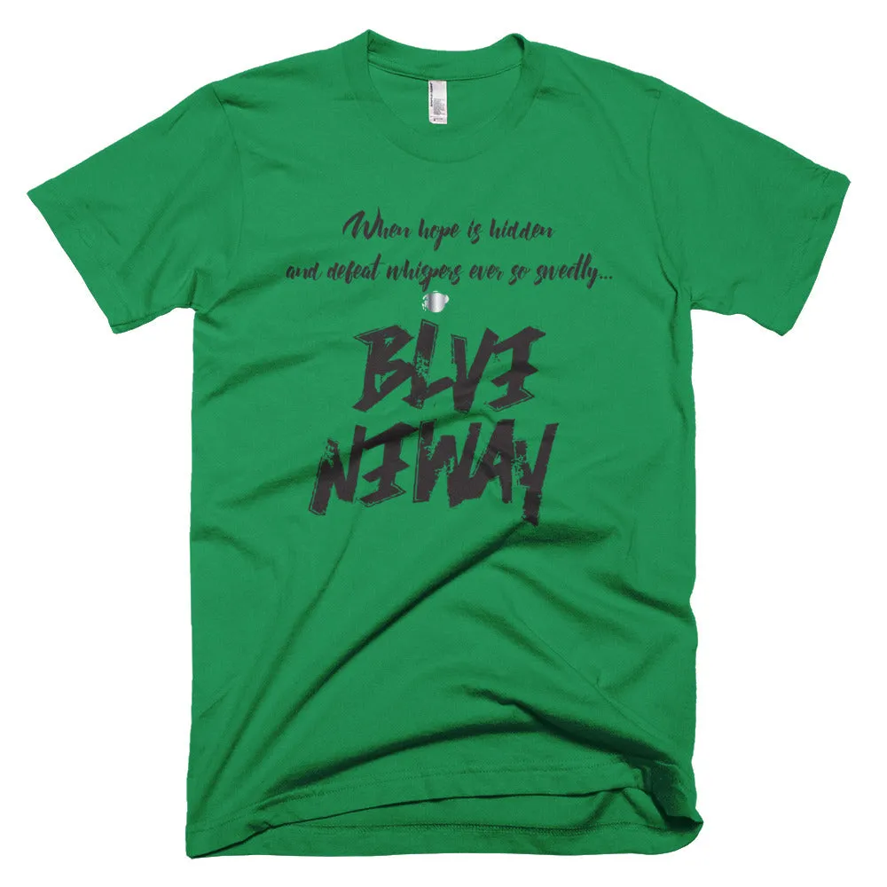 Believe Anyway Be Bold Unisex Short-Sleeve T-Shirt