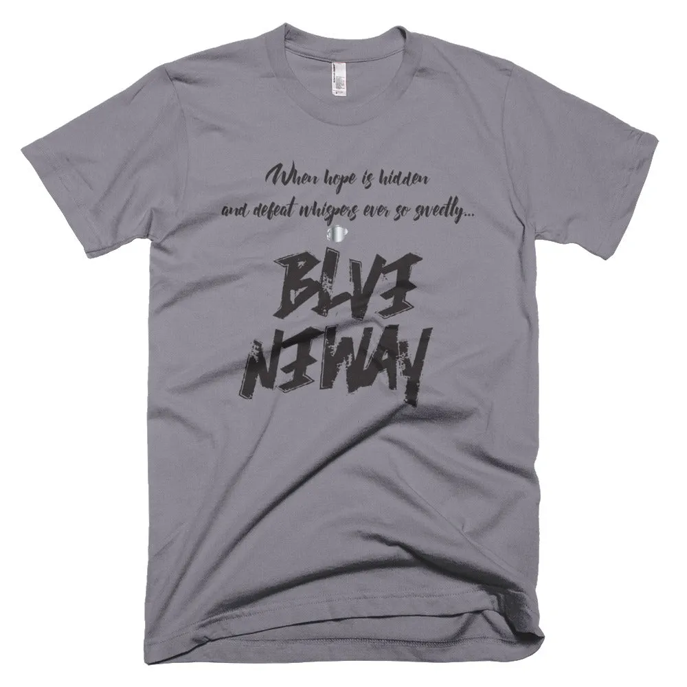 Believe Anyway Be Bold Unisex Short-Sleeve T-Shirt