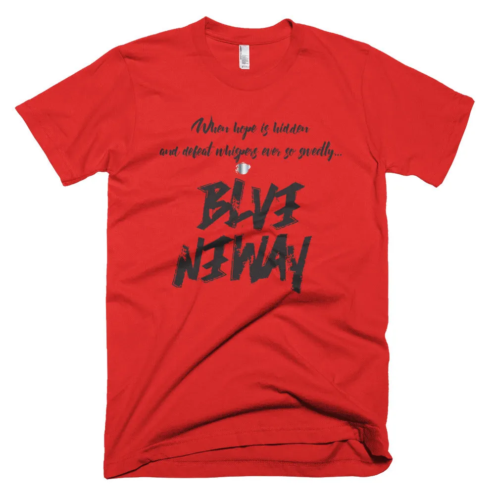 Believe Anyway Be Bold Unisex Short-Sleeve T-Shirt