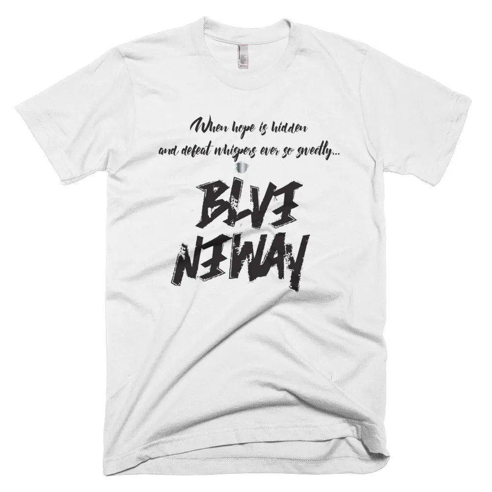 Believe Anyway Be Bold Unisex Short-Sleeve T-Shirt