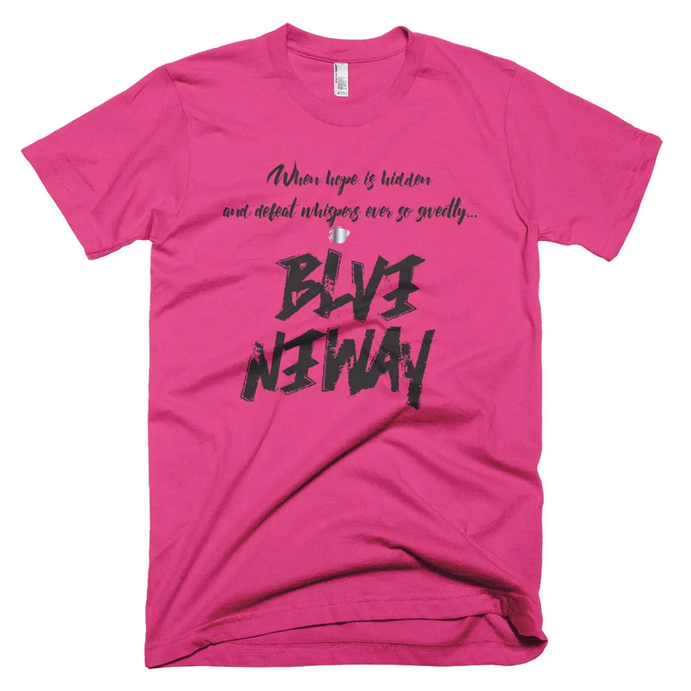 Believe Anyway Be Bold Unisex Short-Sleeve T-Shirt