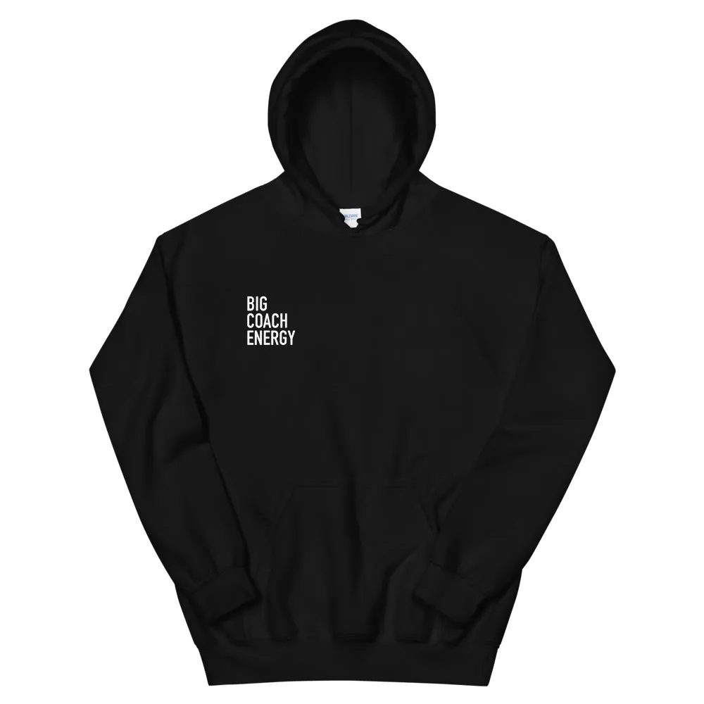 Big Coach Energy | Hoodie