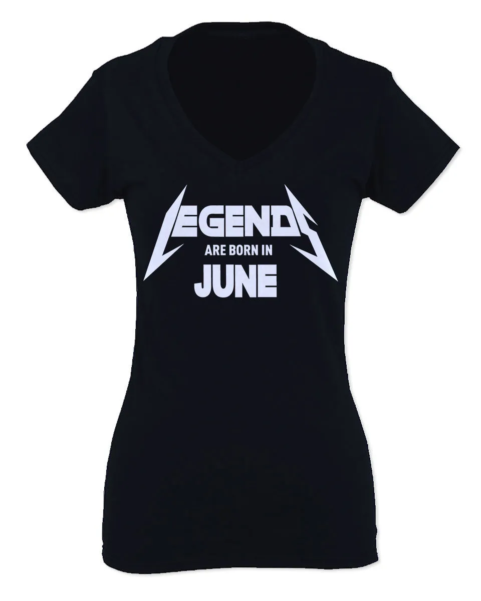 Birthday Gift Legends are Born in June For Women V neck fitted T Shirt