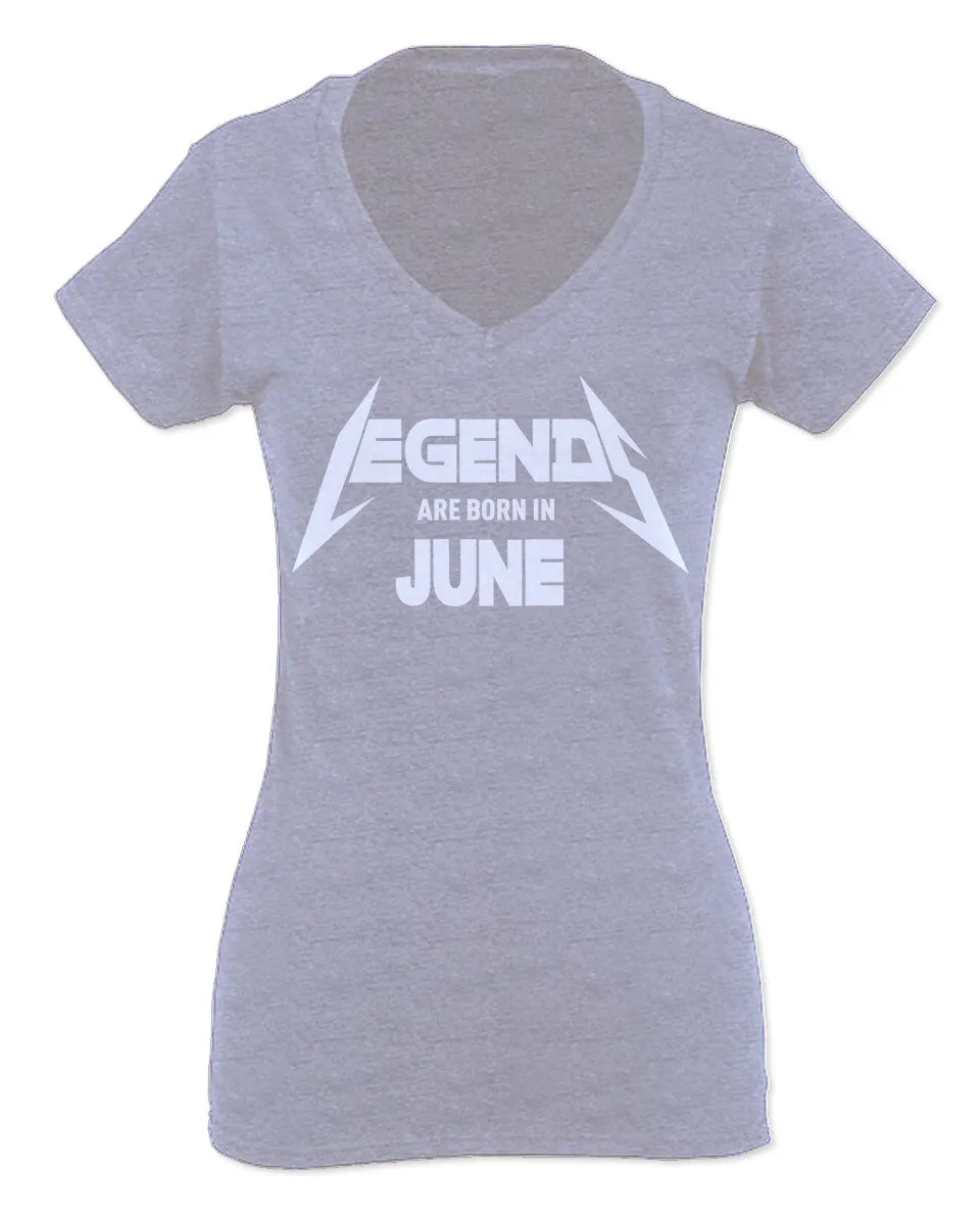 Birthday Gift Legends are Born in June For Women V neck fitted T Shirt