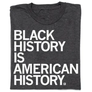 Black History Is American History