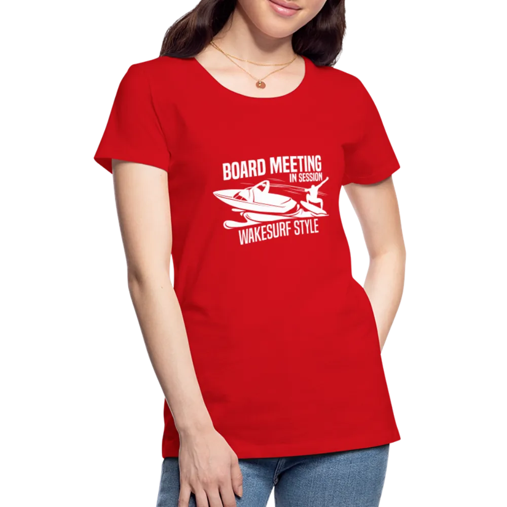 Board Meeting In Session Women’s Premium T-Shirt