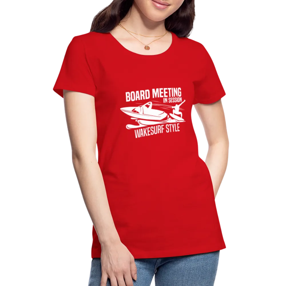 Board Meeting In Session Women’s Premium T-Shirt
