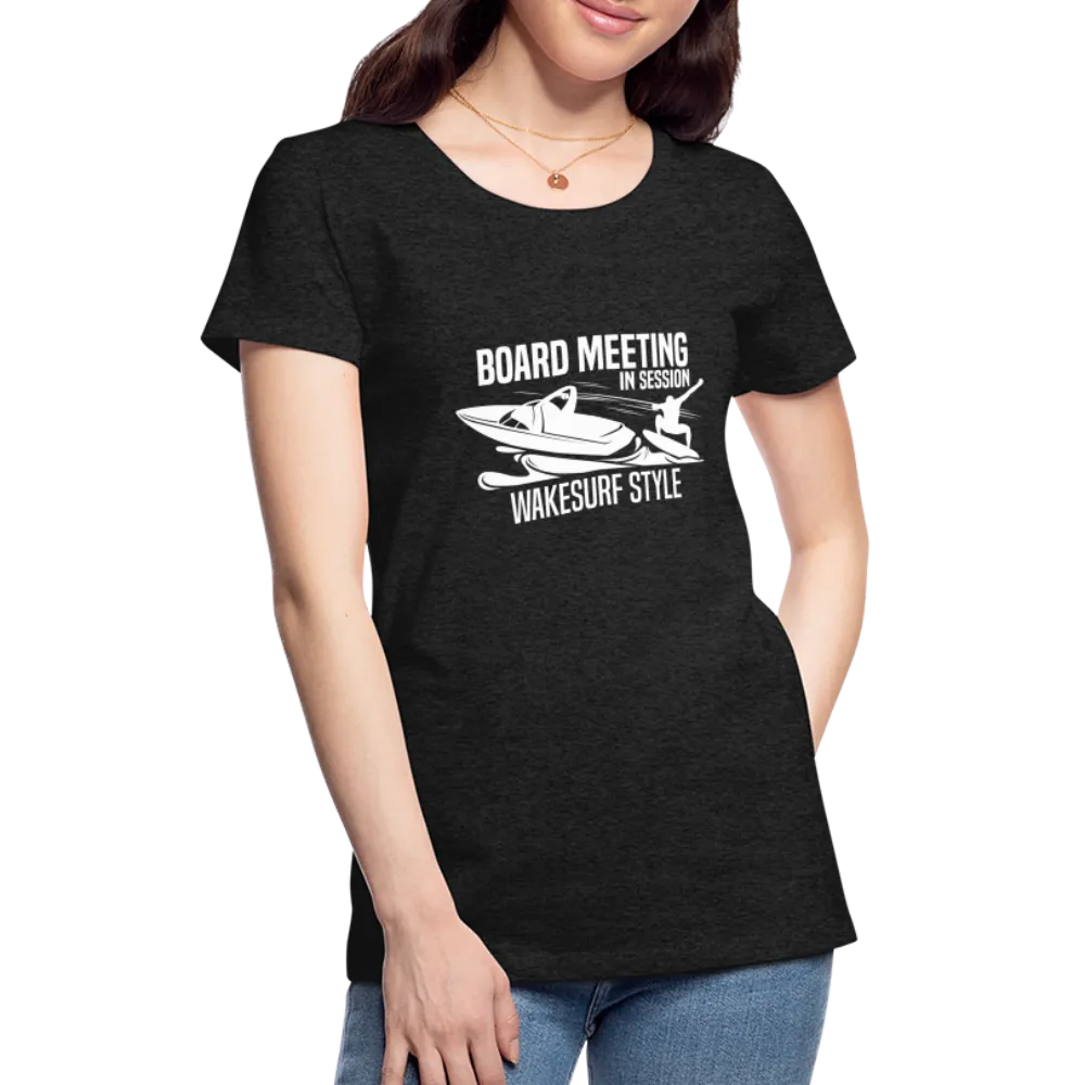 Board Meeting In Session Women’s Premium T-Shirt