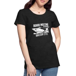 Board Meeting In Session Women’s Premium T-Shirt