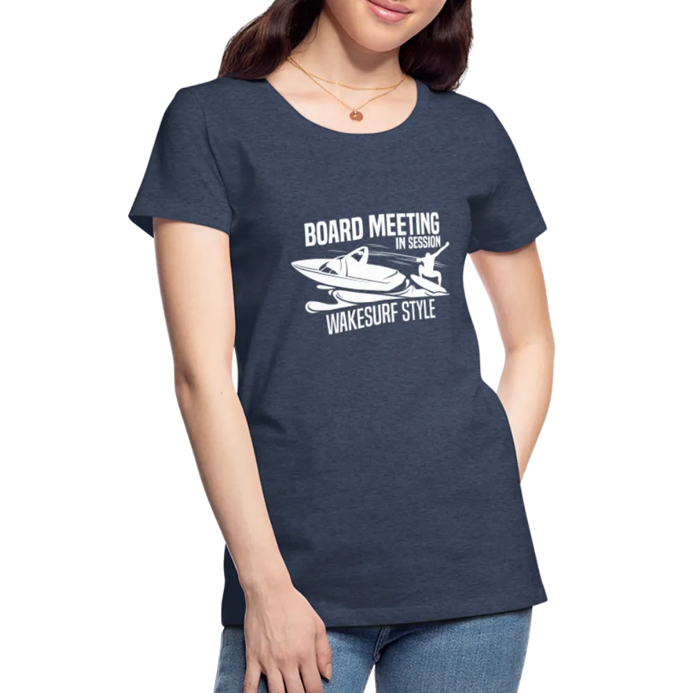 Board Meeting In Session Women’s Premium T-Shirt