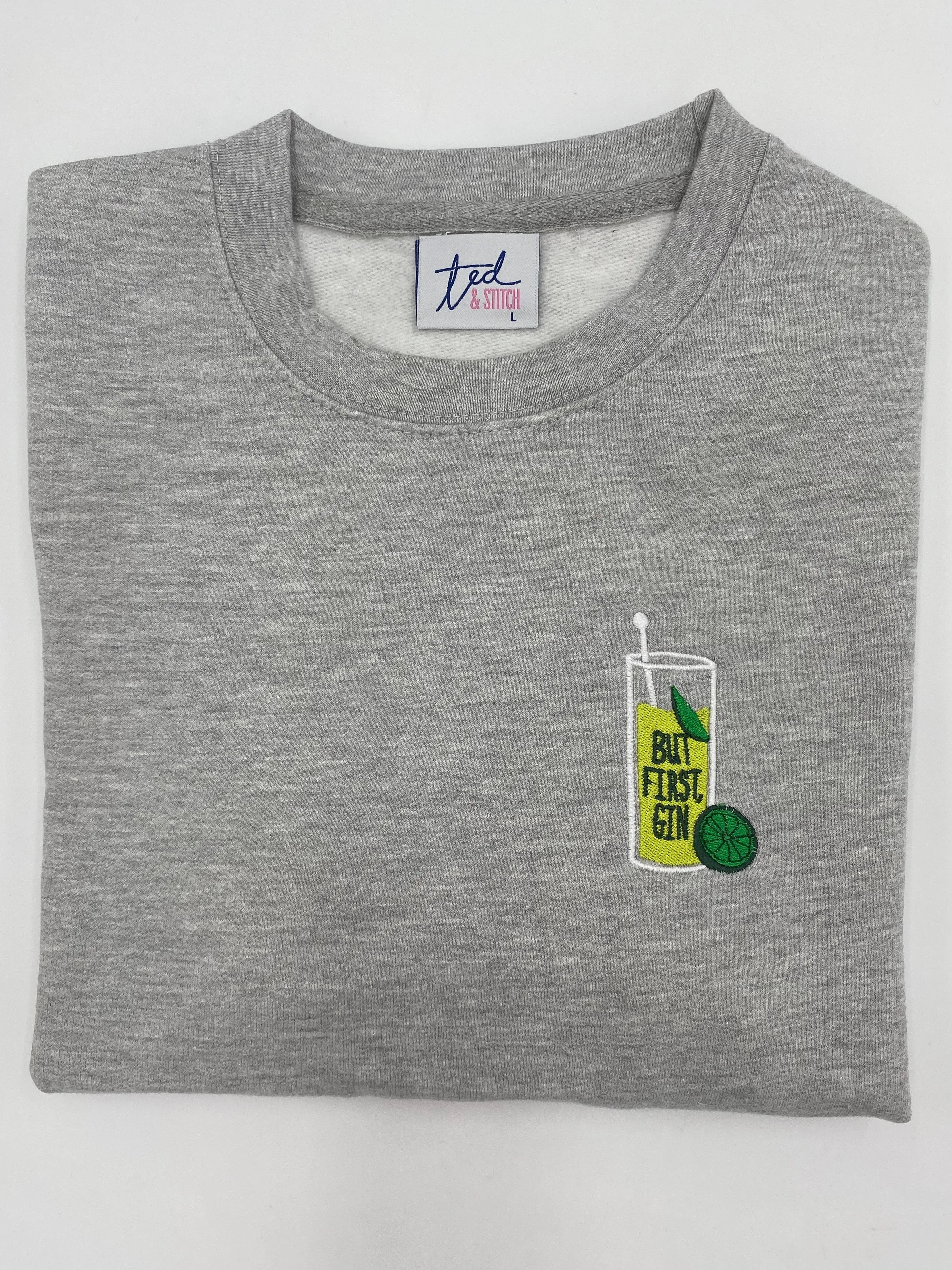 But First, Gin Tee, Sweatshirt or Hoodie
