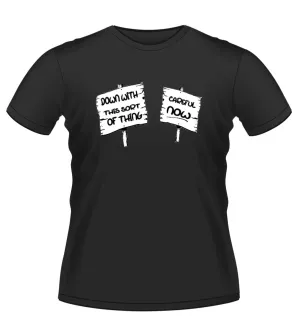 CAREFUL NOW! Novelty Fr TED Theme Tshirt