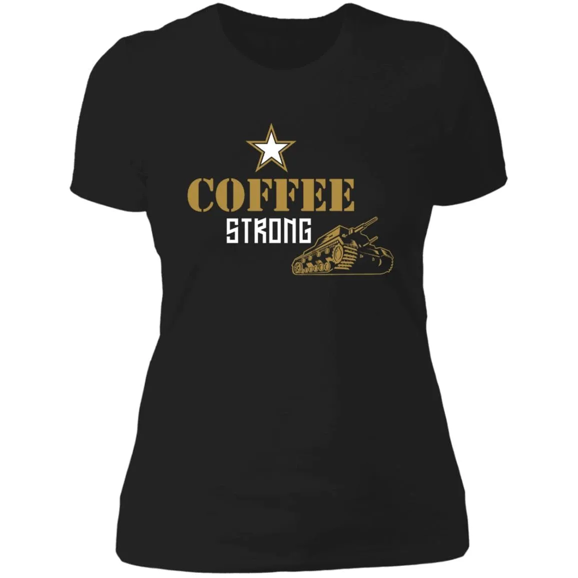 Coffee Strong Ladies' Boyfriend T-Shirt