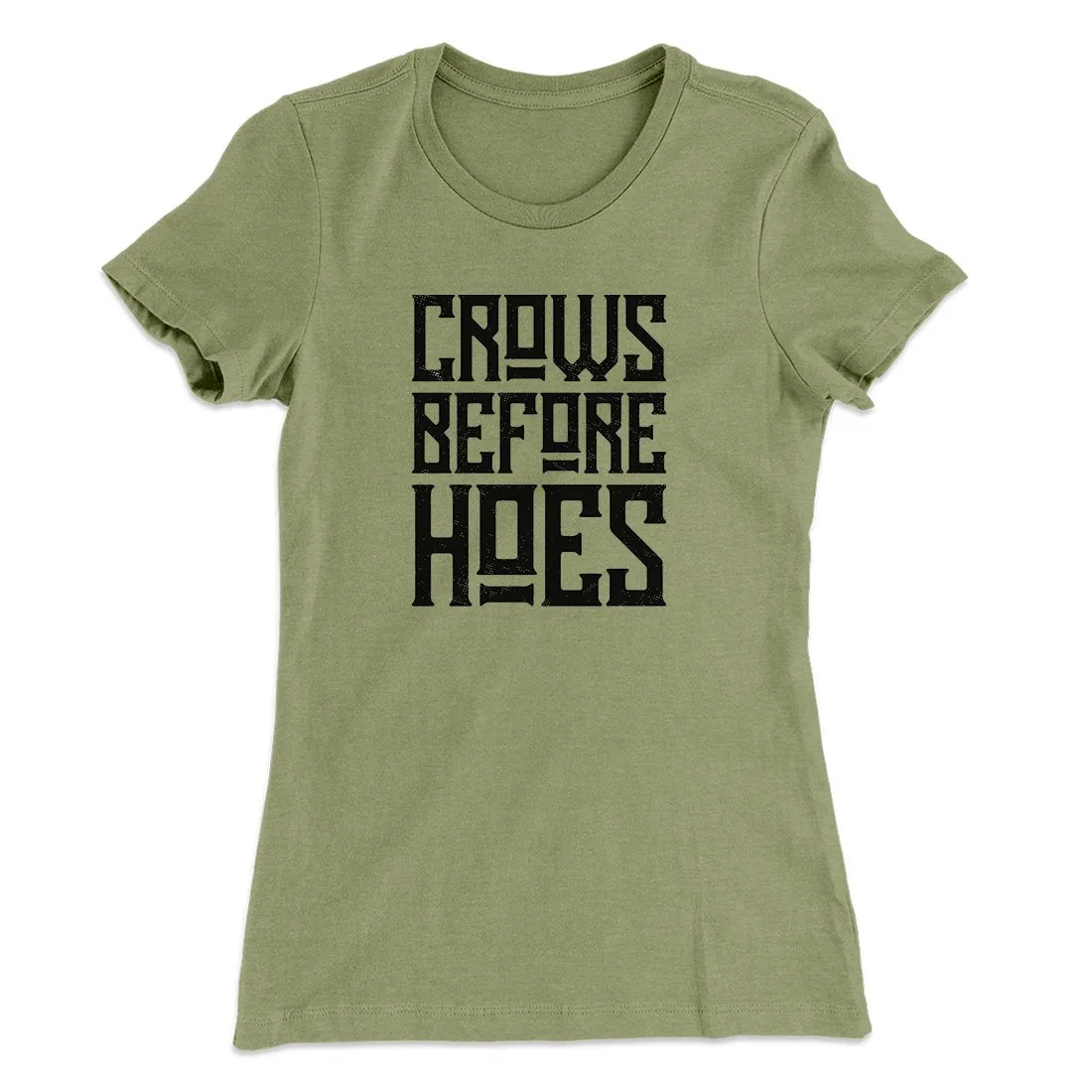 Crows Before Hoes Women's T-Shirt