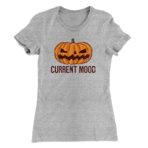 Current Mood Women's T-Shirt