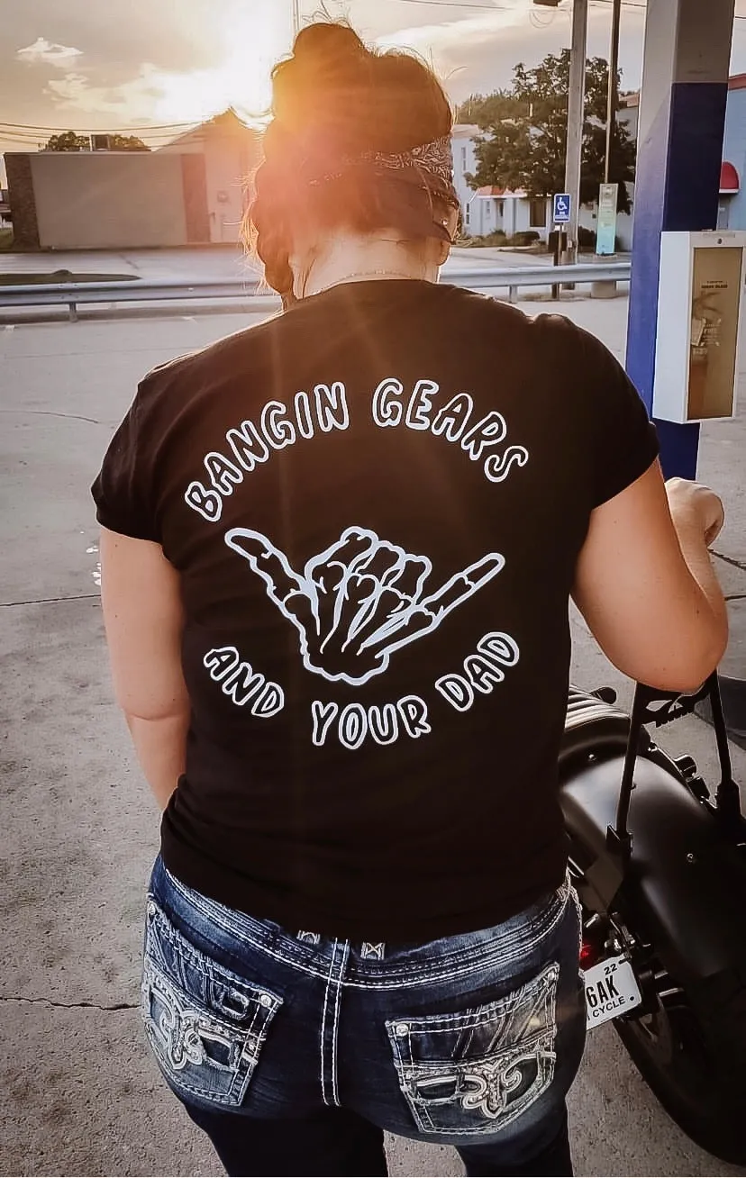 DAD- Bangin Gears T-Shirt