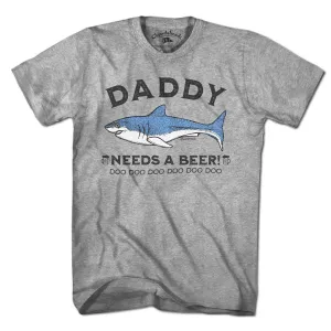 Daddy Shark Needs a Beer T-Shirt