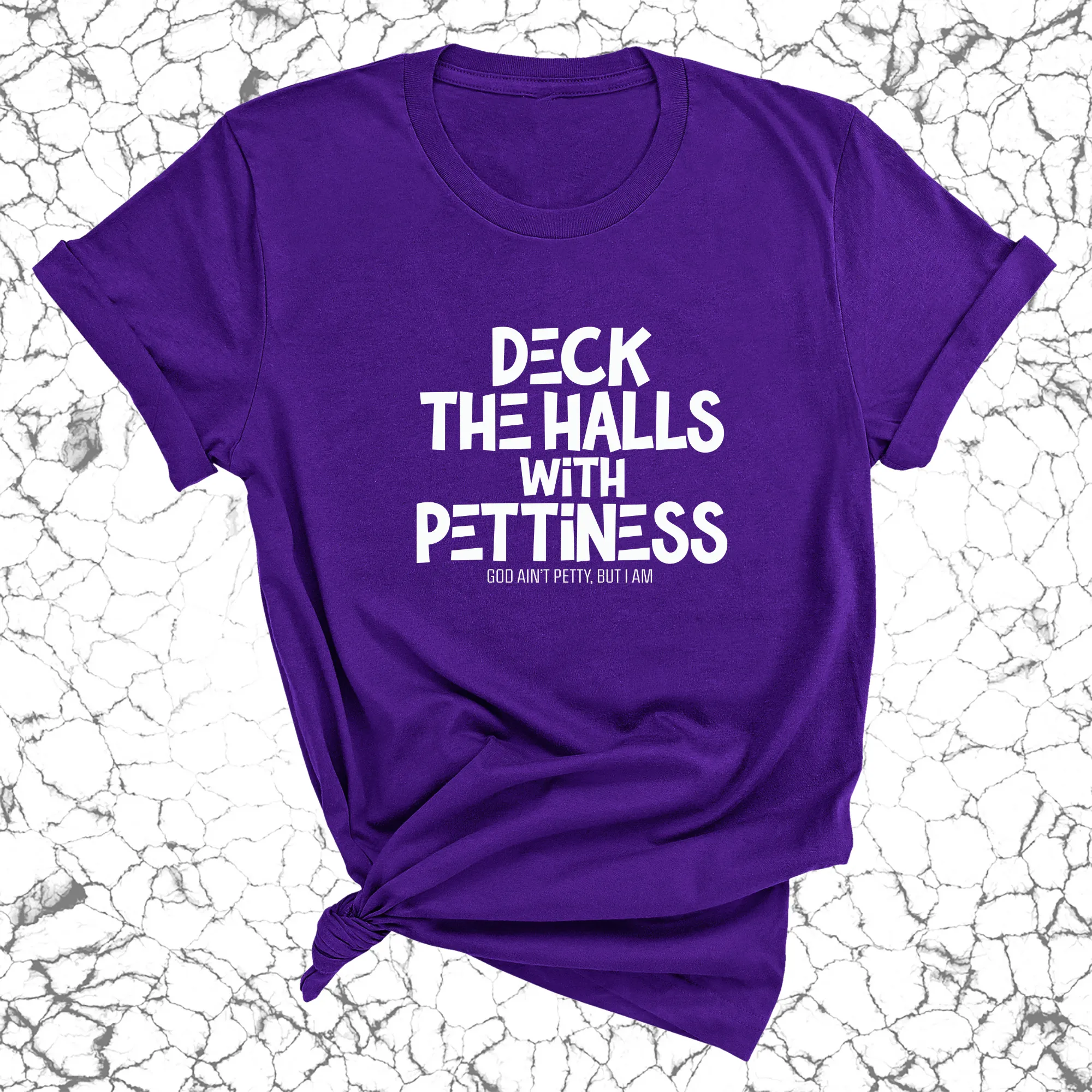 Deck the Halls with Pettiness Unisex Tee