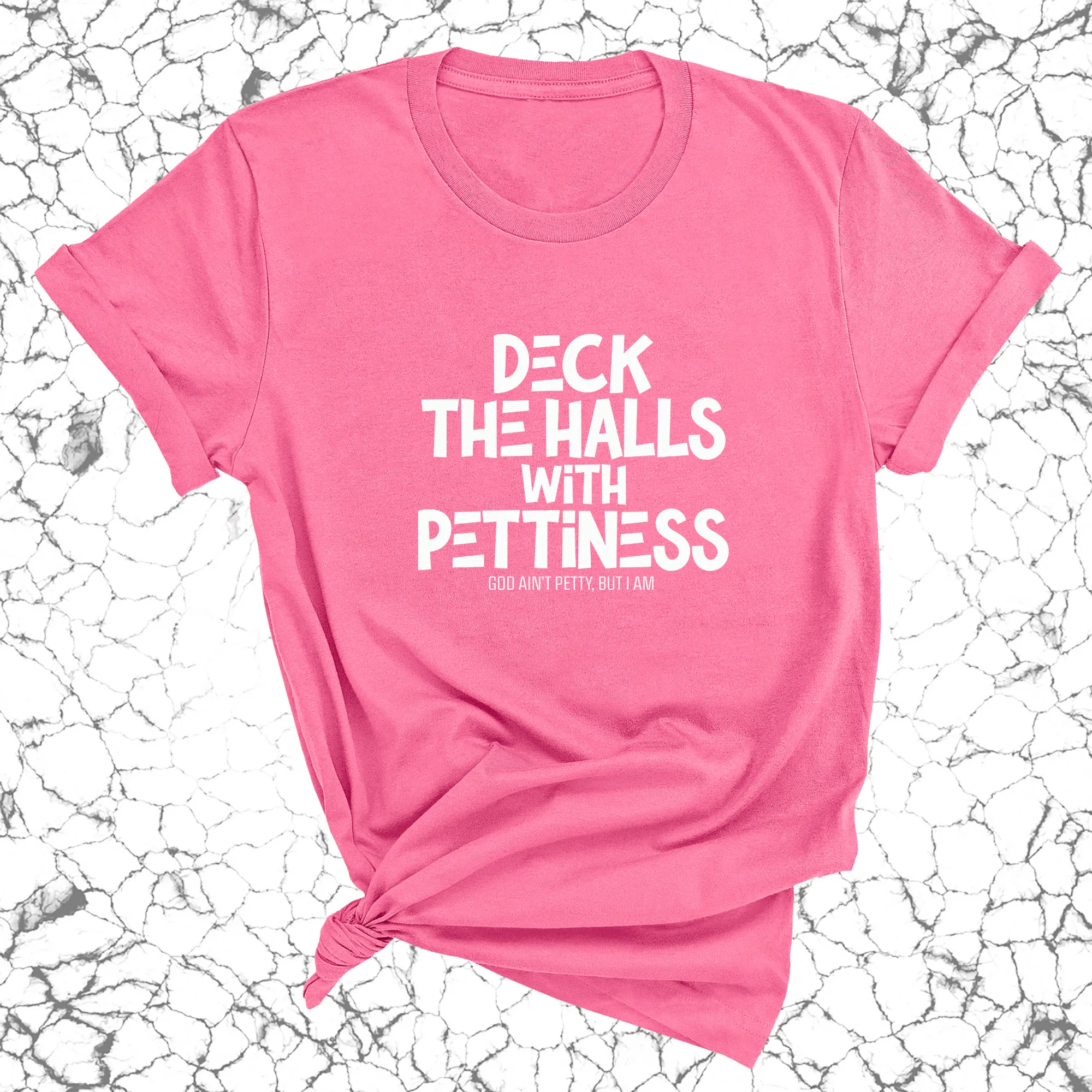 Deck the Halls with Pettiness Unisex Tee