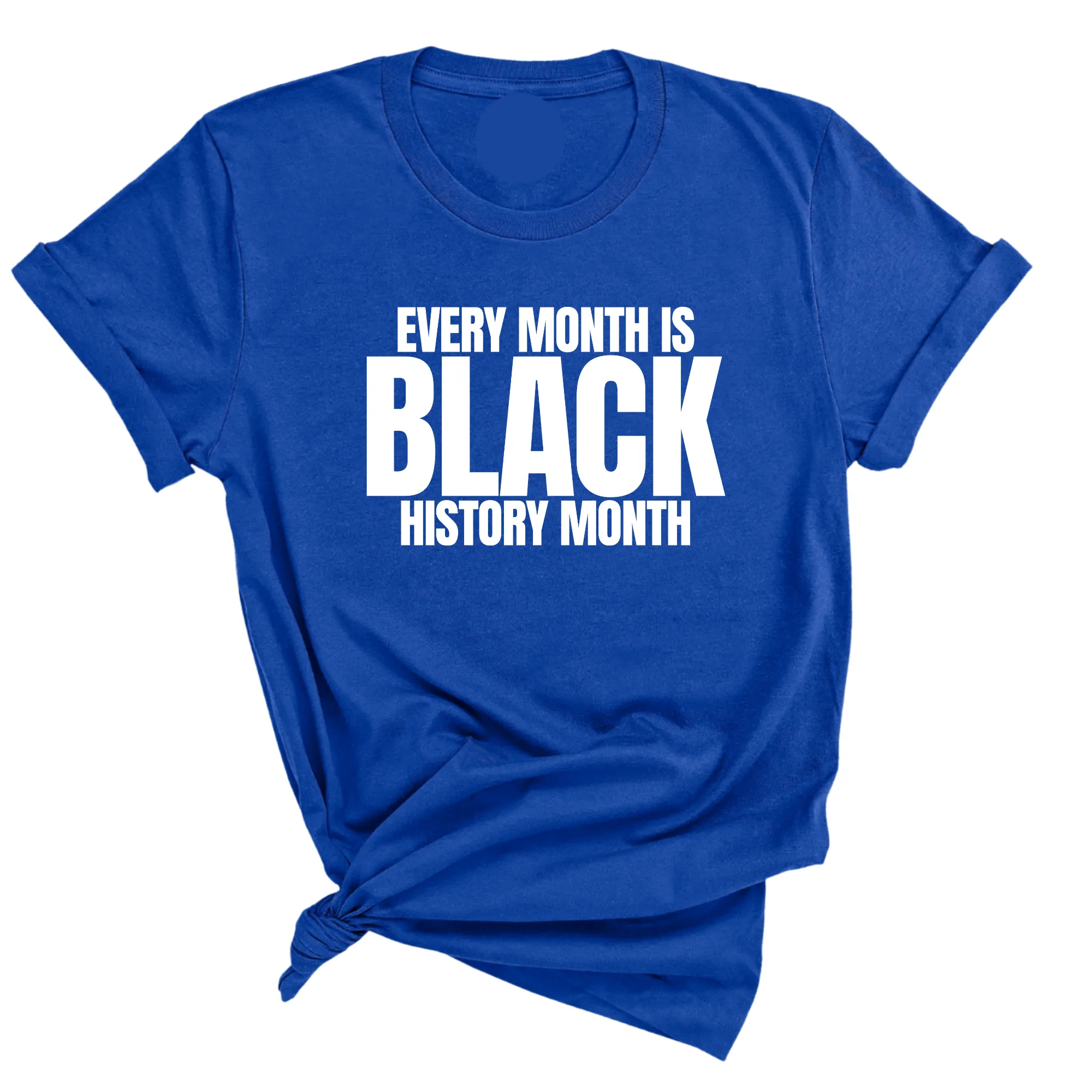 Every Month is Black History Month Unisex Tee
