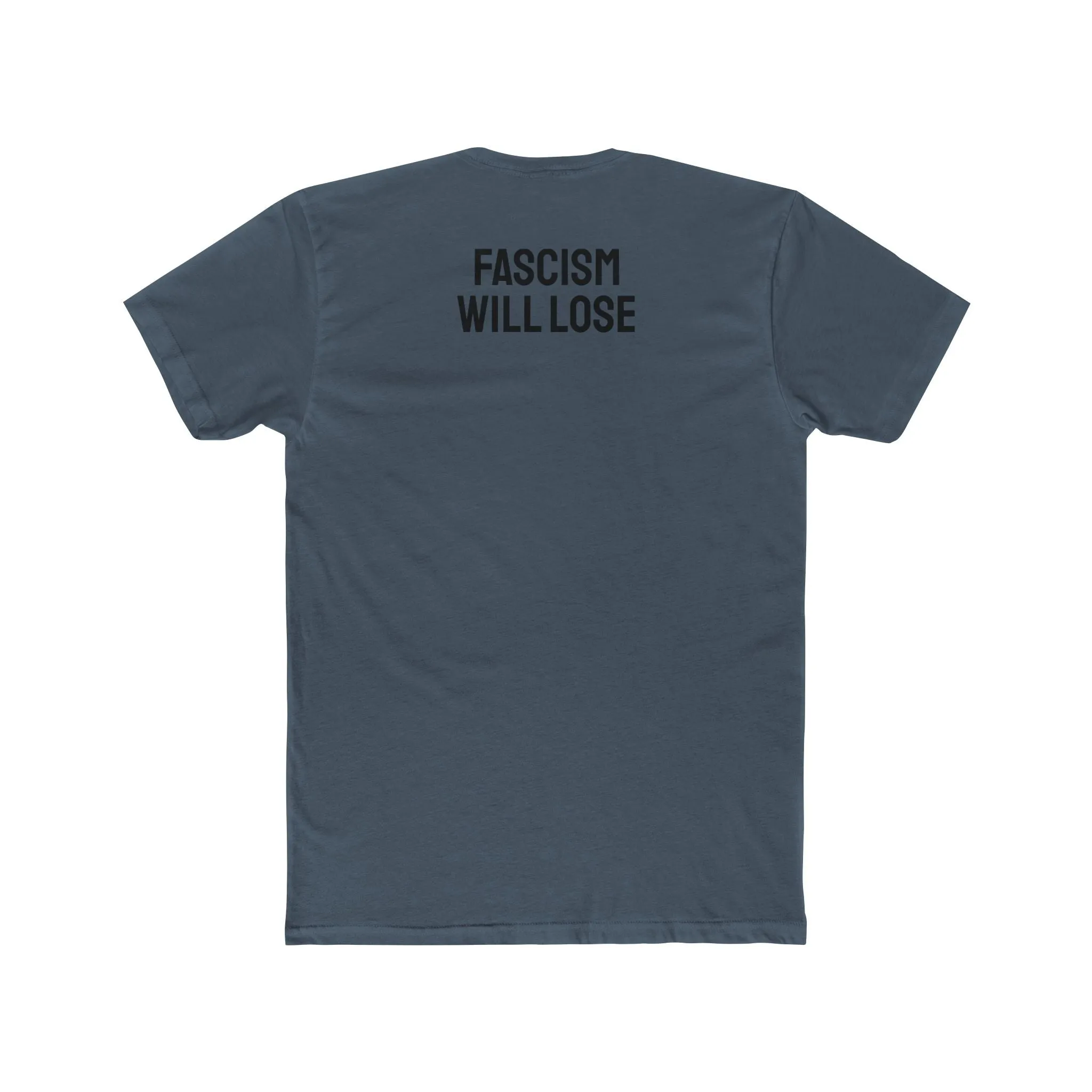 Fascism Will Lose - Unisex Cotton Crew Tee