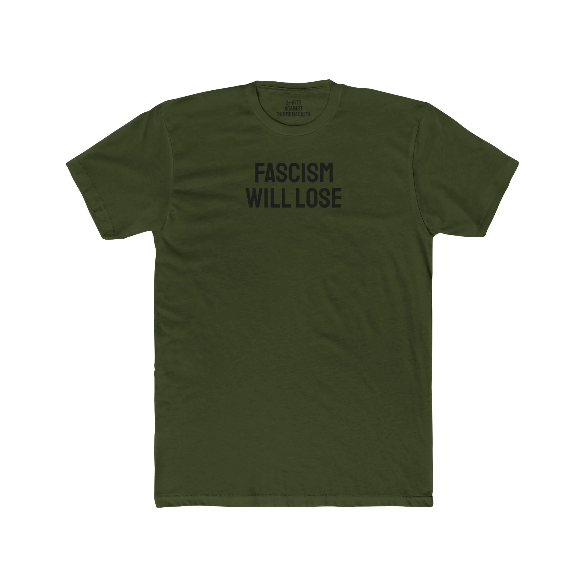 Fascism Will Lose - Unisex Cotton Crew Tee
