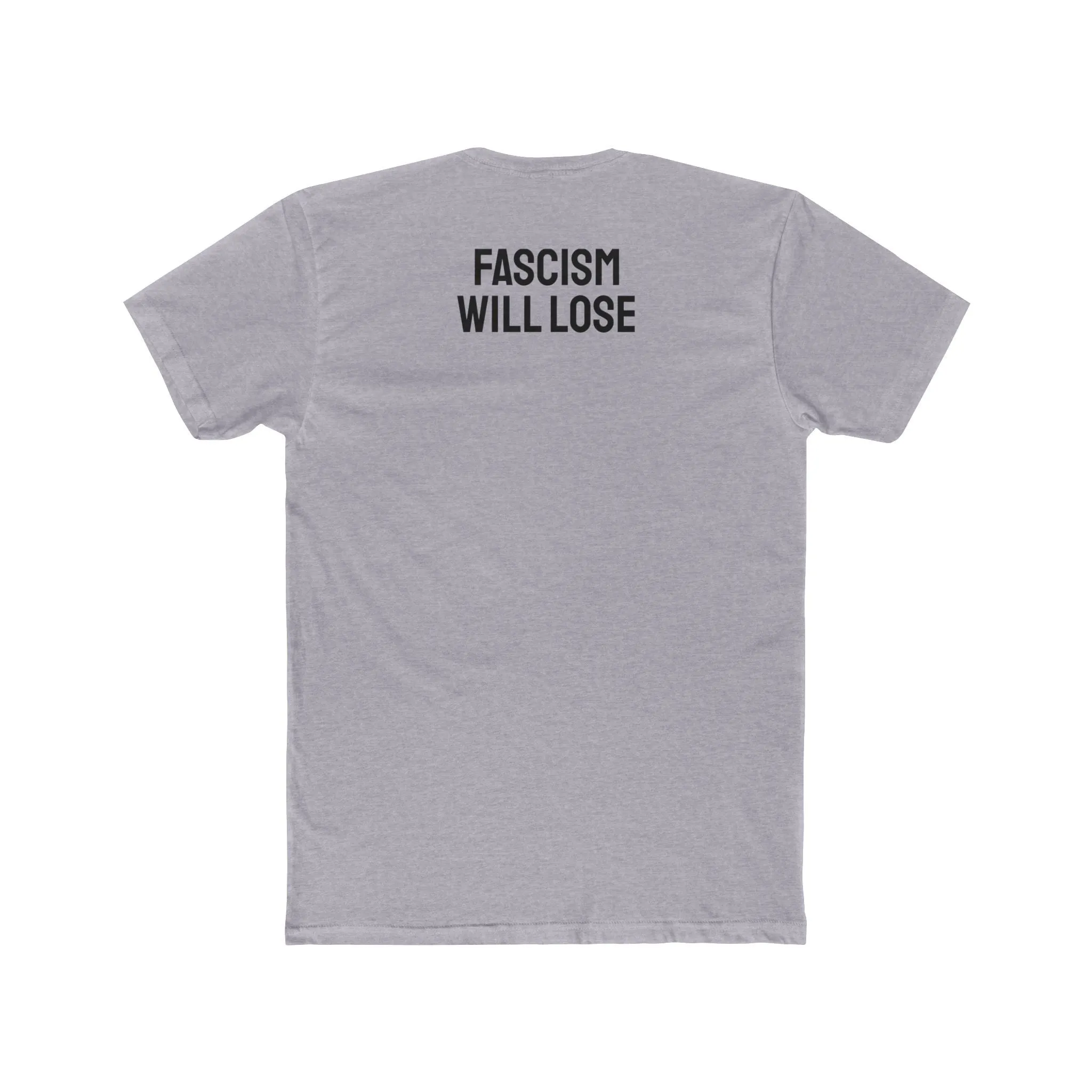 Fascism Will Lose - Unisex Cotton Crew Tee