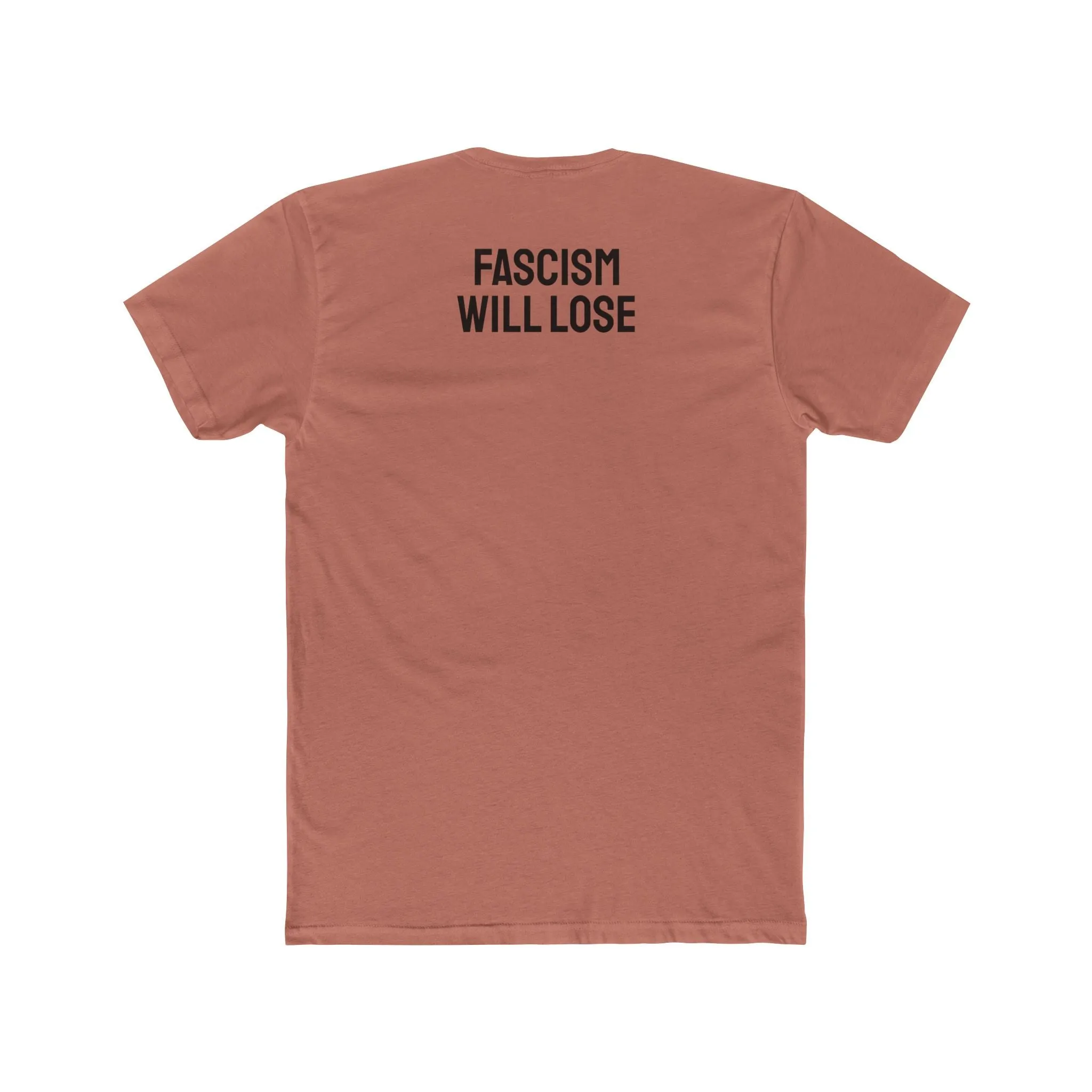 Fascism Will Lose - Unisex Cotton Crew Tee