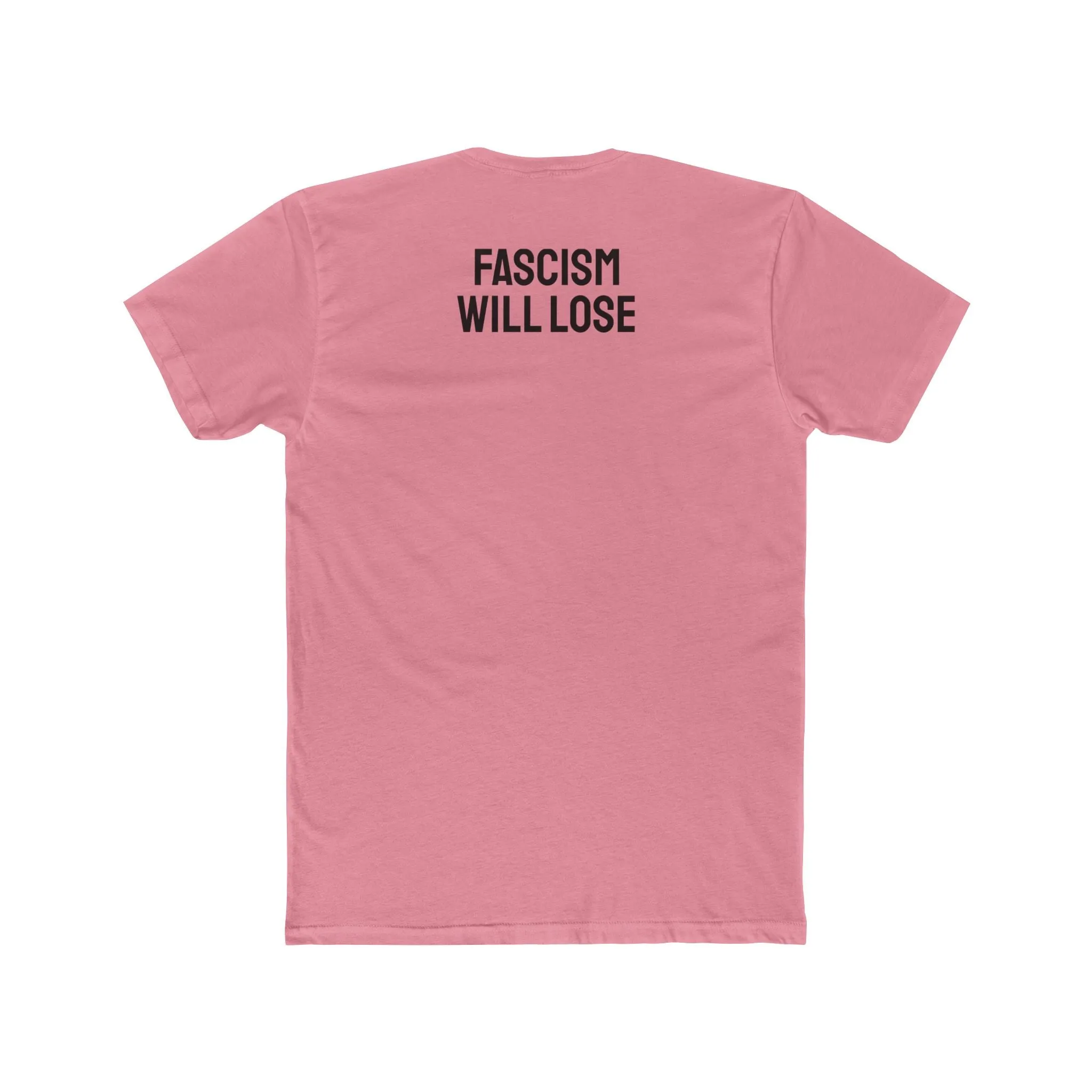 Fascism Will Lose - Unisex Cotton Crew Tee