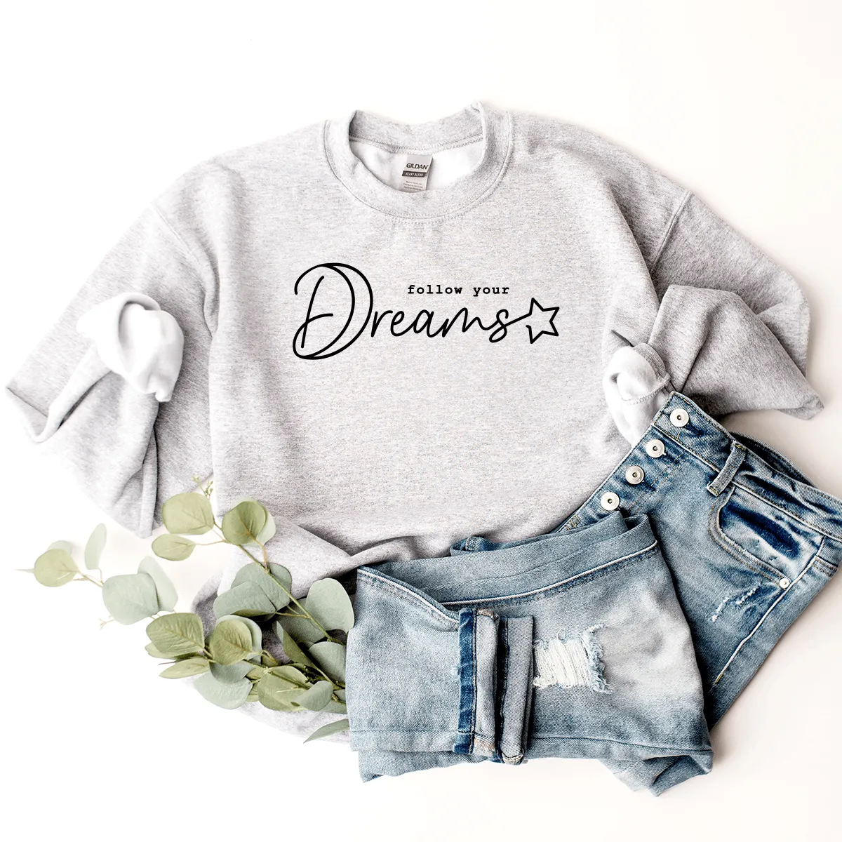 Follow Your Dreams - Sweatshirt