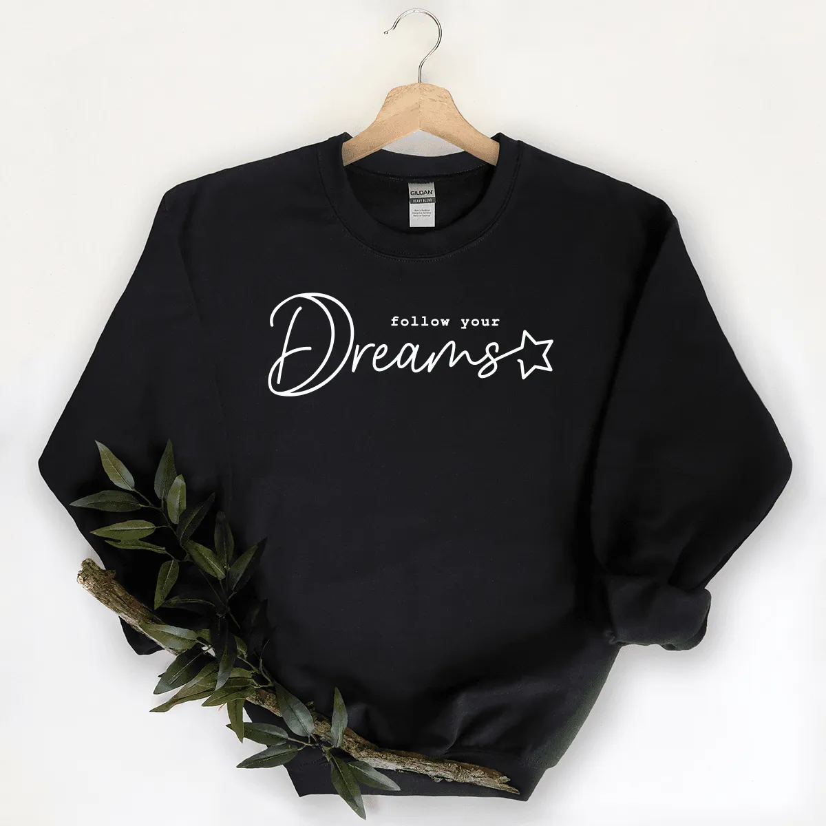 Follow Your Dreams - Sweatshirt