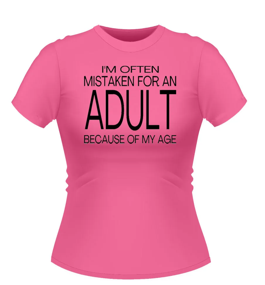 Fun 'Mistaken for an ADULT' Novelty Tshirt