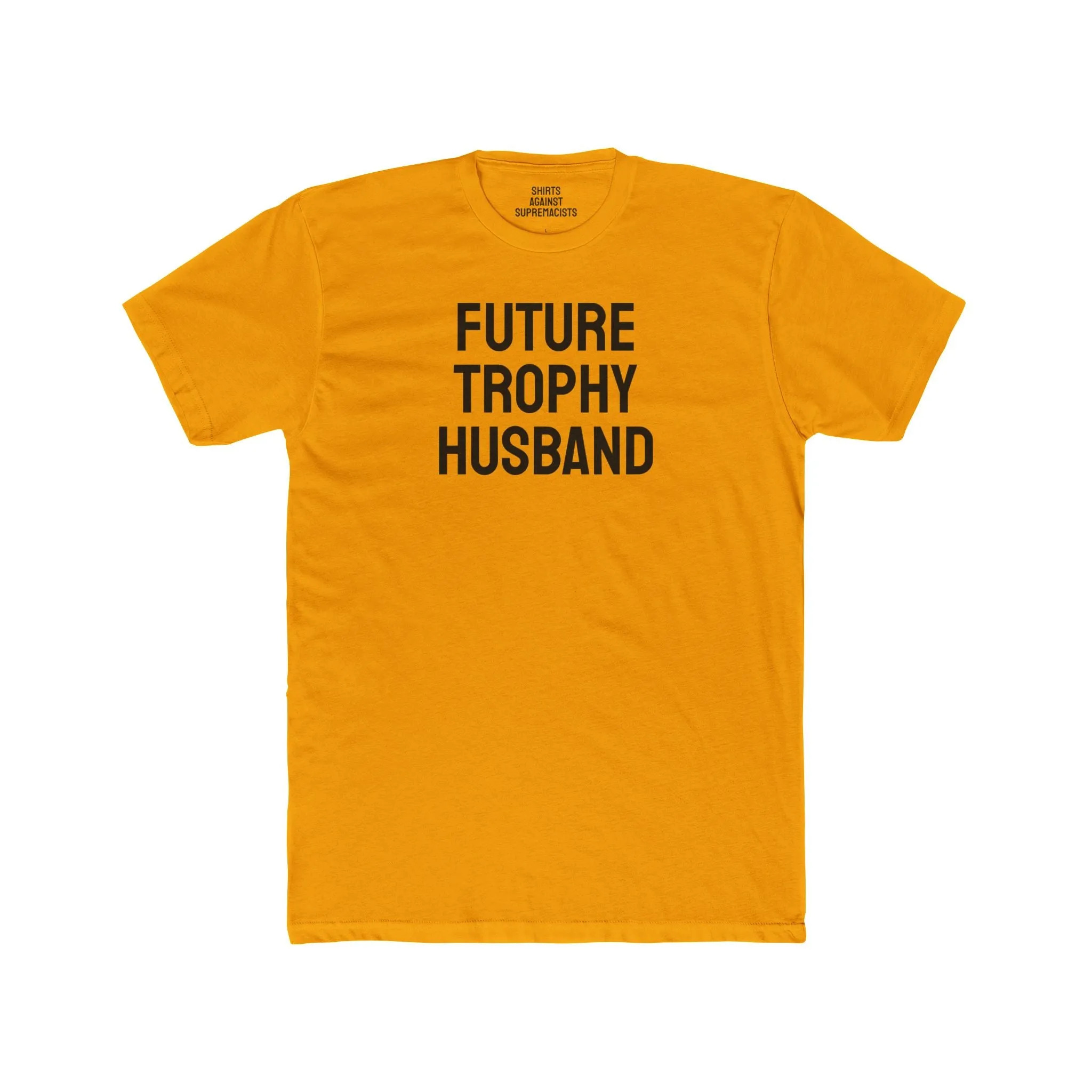 Future Trophy Husband - Unisex Cotton Crew Tee
