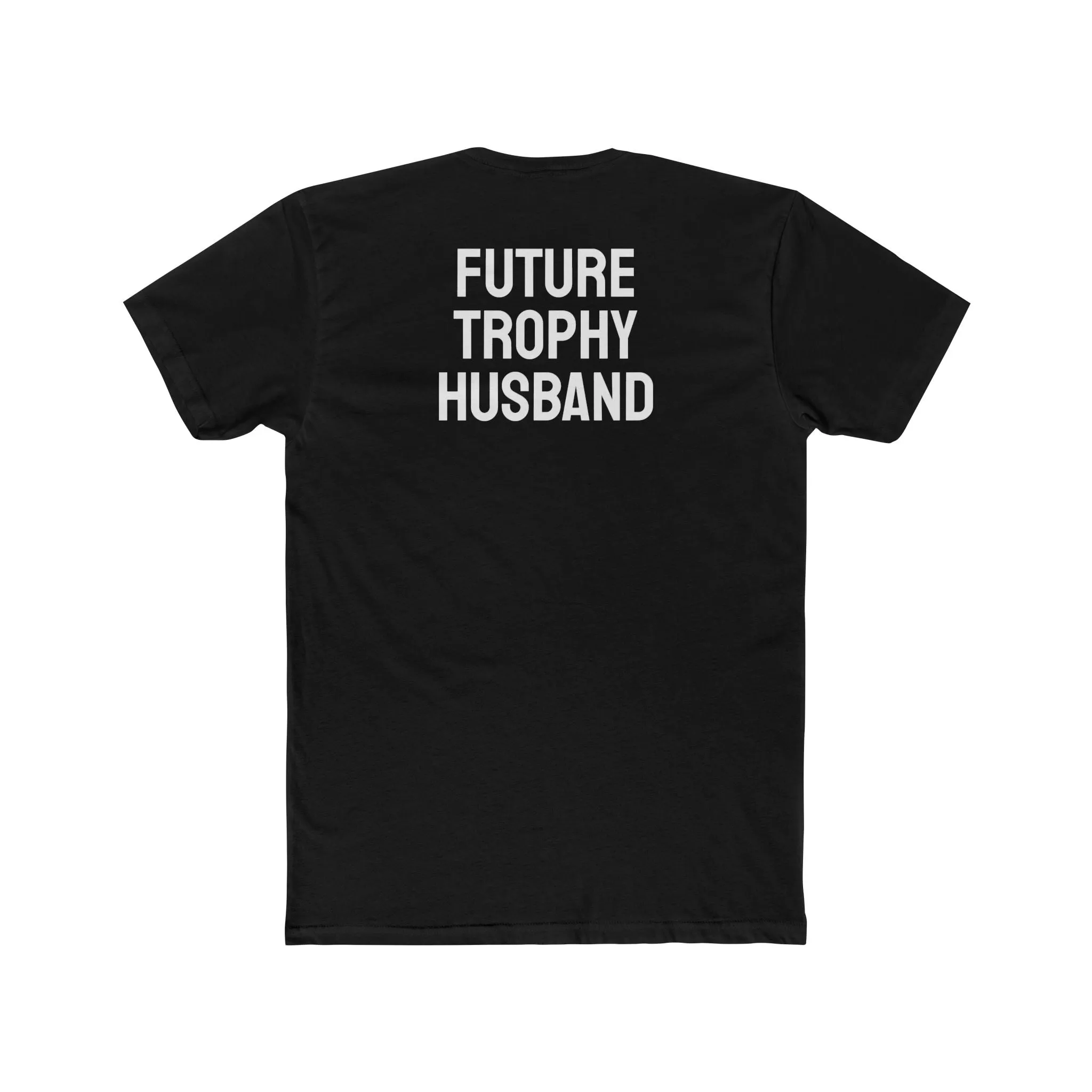 Future Trophy Husband - Unisex Cotton Crew Tee