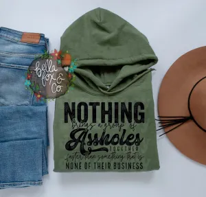 Group of Assholes T-shirt or Hoodie Sweatshirt *FREE SHIPPING